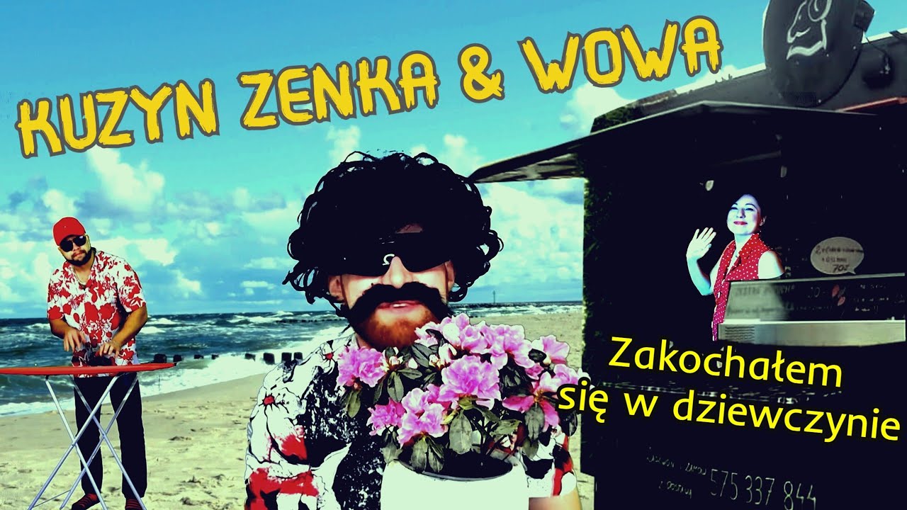 KUZYN ZENKA x WOWA - Zakochałem się w Dziewczynie(DISCO-POLO)[OFFICIAL VIDEO] HD