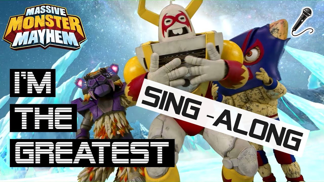 I'M THE GREATEST | Sing-Along 🎤 | Massive Monster Mayhem