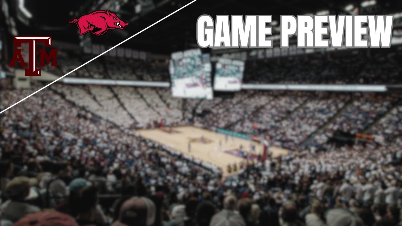 Arkansas Vs. Texas AM Basketball (Bite Sized Preview)