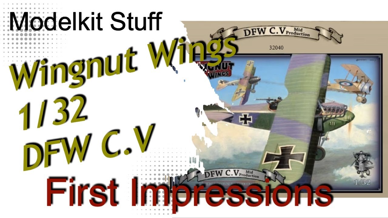 First impressions, Wingnut Wings, 1/32, DFW C.V (Mid production)