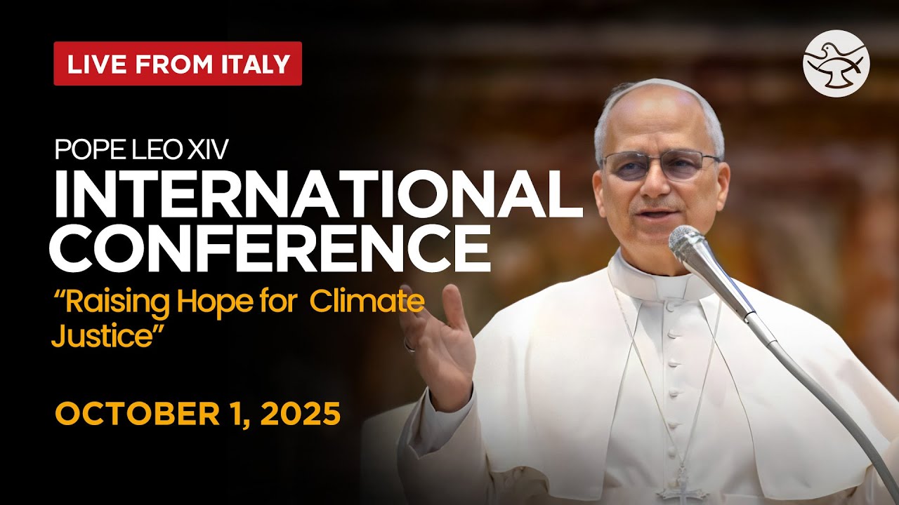 Pope Leo XIV at the International Conference “Raising Hope for Climate Justice” | LIVE from Italy