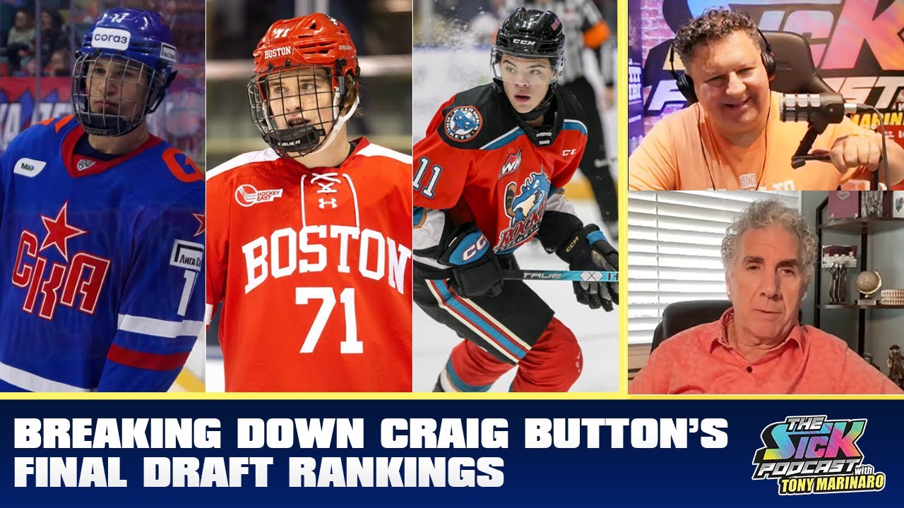Breaking Down Craig Button&rsquo;s Final Draft Rankings | The Sick Podcast with Tony Marinaro June 19 2024