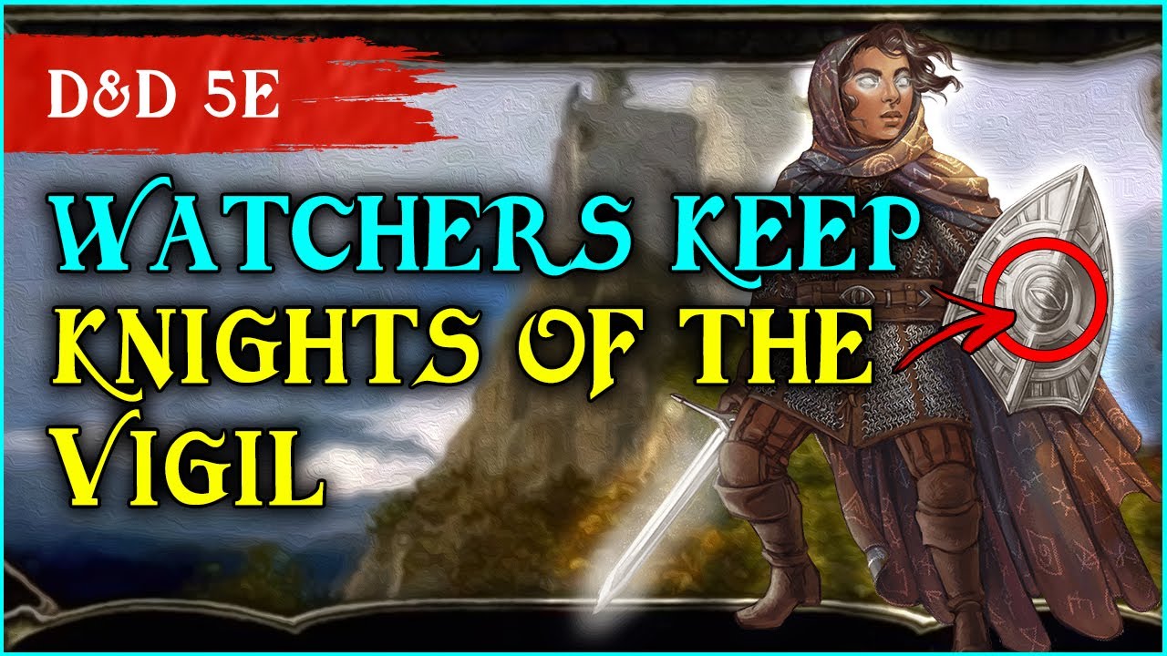 Worldbuilding Paladin Orders - Watcher's Keep Idea for D&D 5e from Baldur's Gate 2