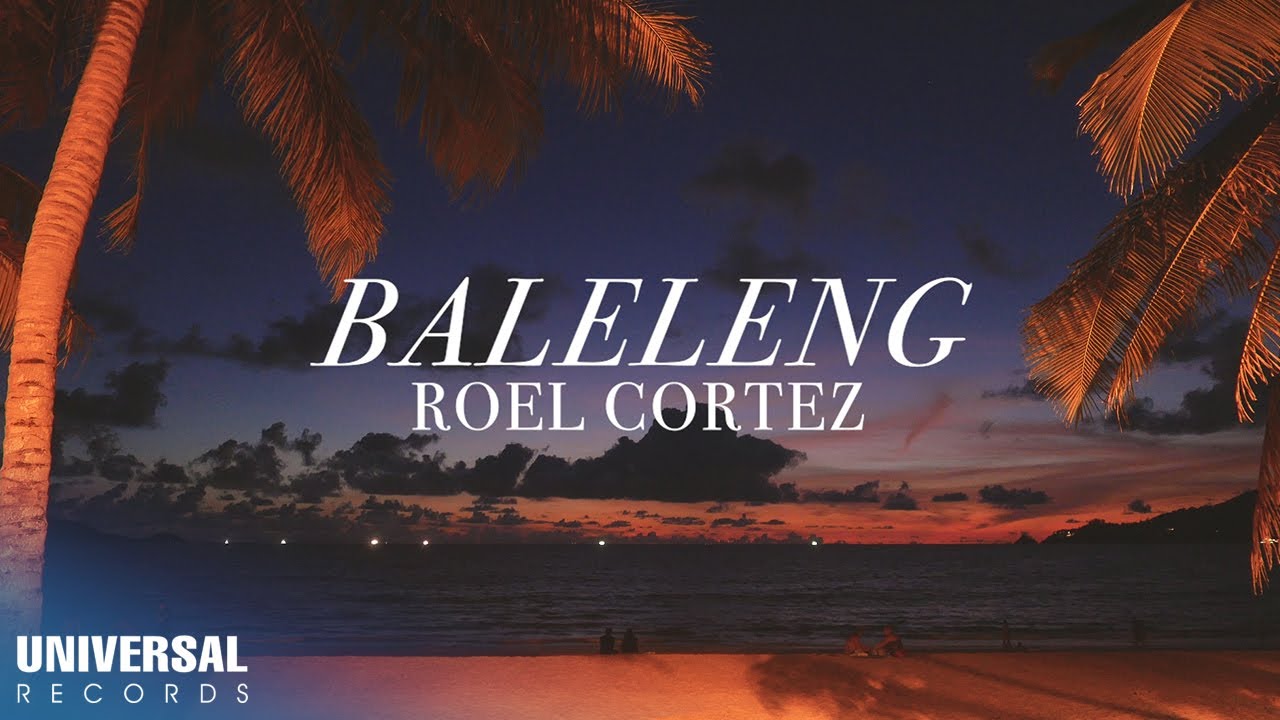 Roel Cortez - Baleleng (Official Lyric Video)