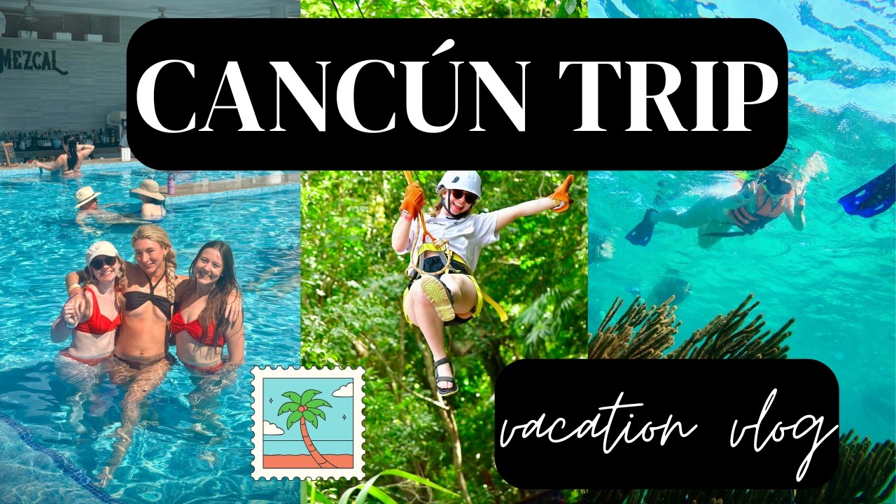 Come to Cancún With Me | Costa Mujeres