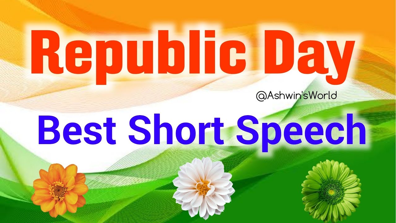 Short speech on republic day 2025, Republic day speech in english 2025 |26 January Speech in english