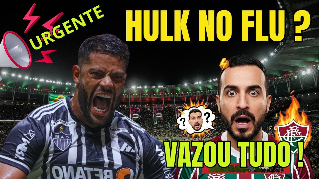 HULK FLUMINENSE VAZOU O QUE REALMENTE ESTÁ ACONTECENDO NOS BASTIDORES! 🚨
