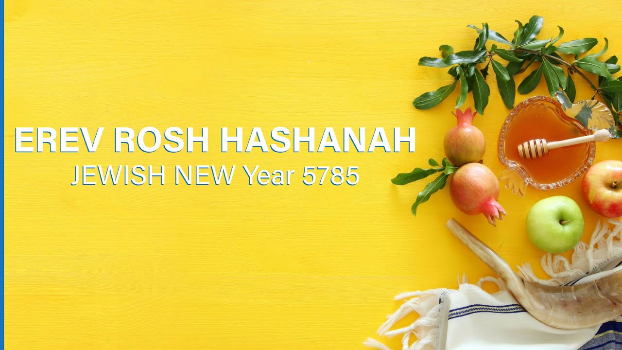 Erev Rosh HaShanah service - 6:30pm Wednesday 2nd of October 2024