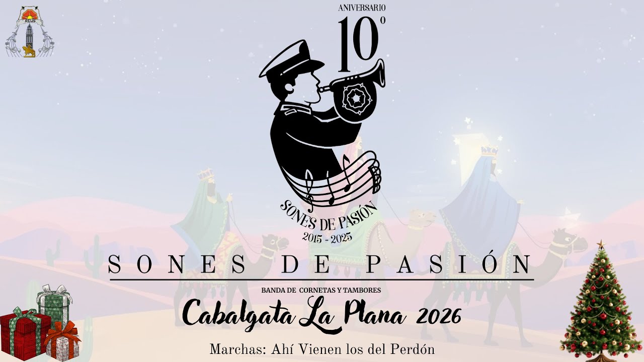 Cabalgata La Plana 2026 | Ahí Vienen los del Perdón