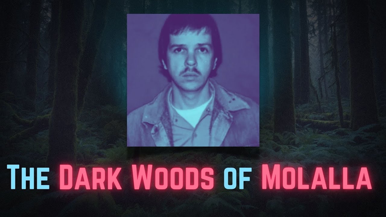 The Dark Woods of Molalla: A Serial Killer's Playground