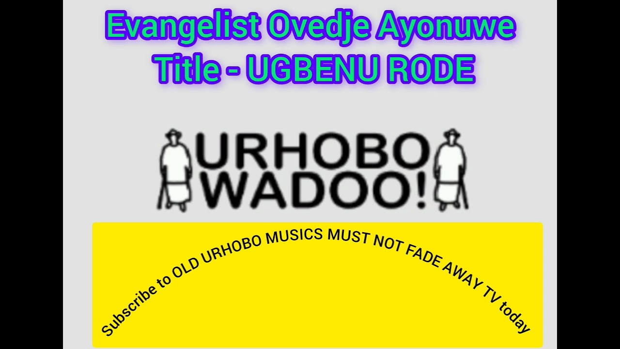 Ovedje Ayonuwe _Ugbenu Rode