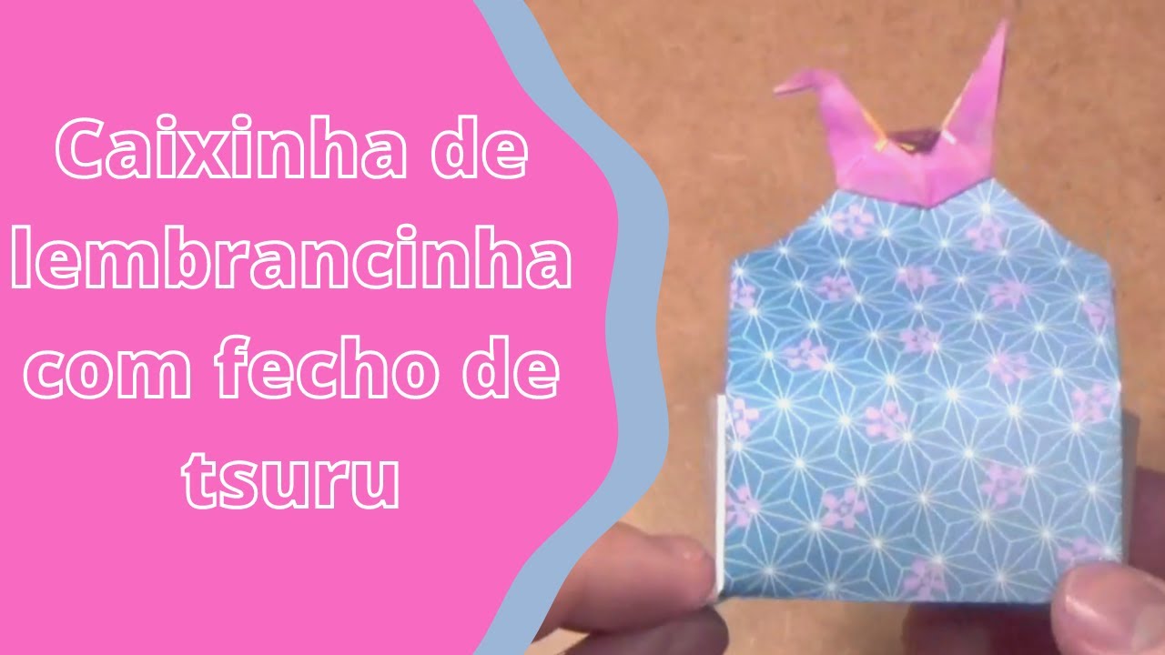 Como montar uma caixinha de lembrancinha com fecho de tsuru