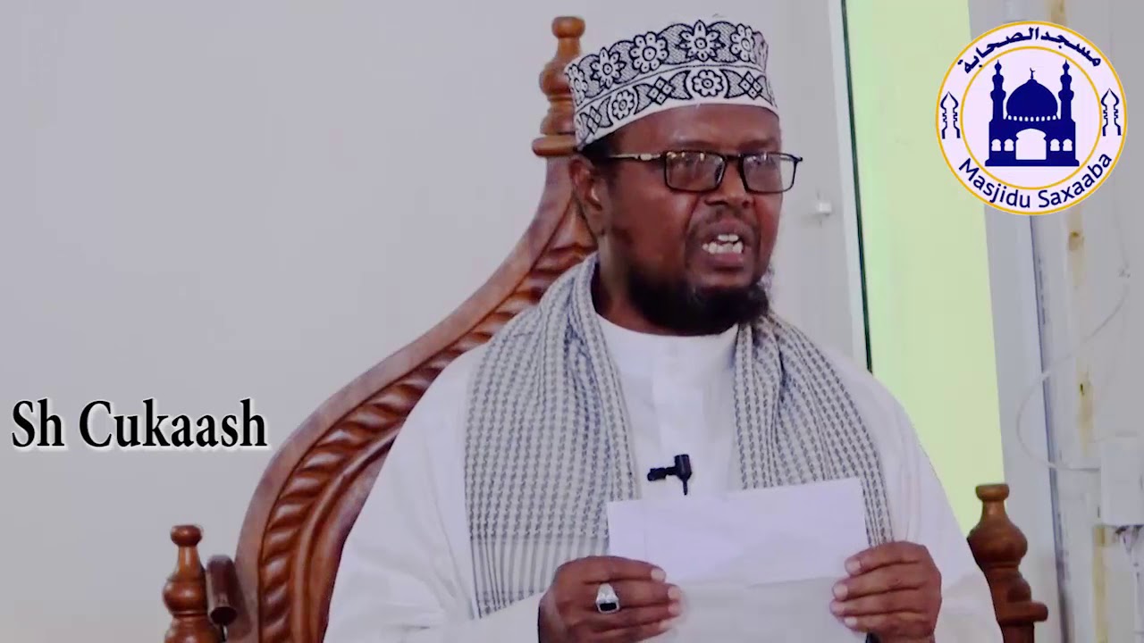Dulmiga iyo Cawaaqib Xumada uu leeyahay    Sh Cukaash