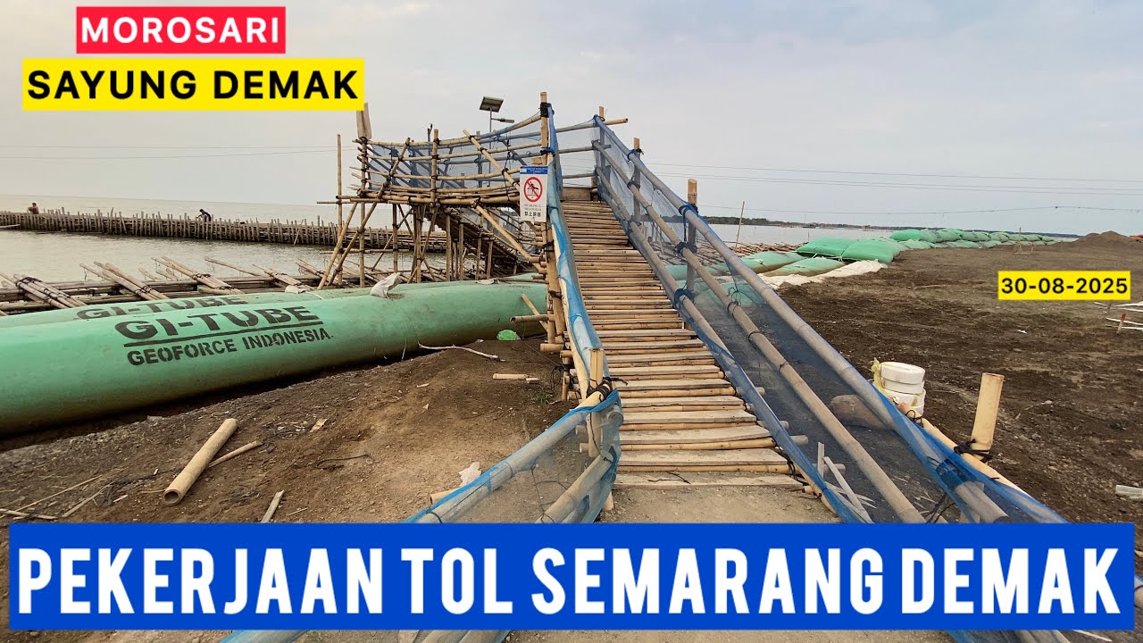 UPDATE TERBARU TOL LAUT SEMARANG DEMAK DARI JALAN MAKAM SYEKH ABDULLAH MUDZAKIR SAYUNG DEMAK