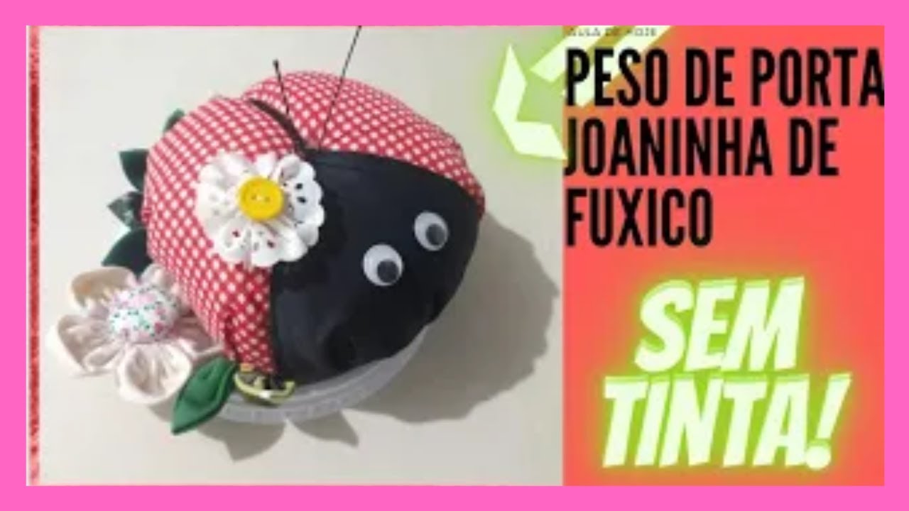 🐞Peso de porta joaninha/ Peso de porta joaninha de fuxico/ Joaninha artesanato/ Joaninha de fuxico