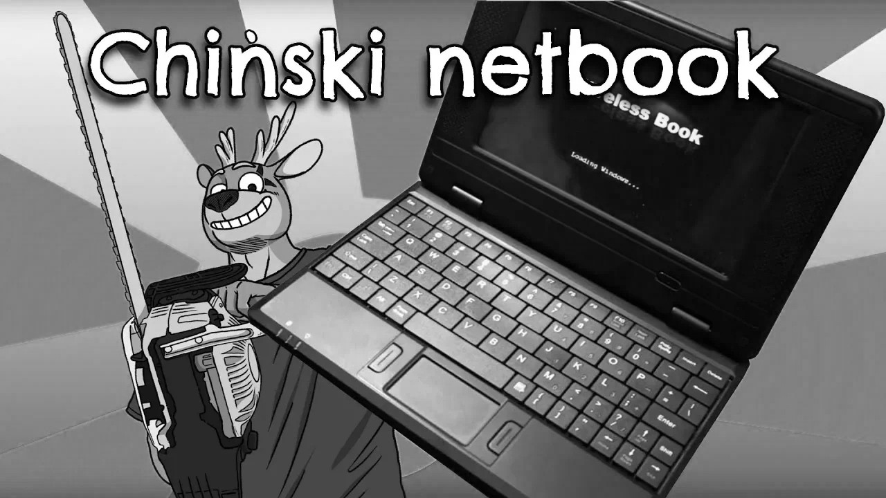 [Ekstremalna Dekompozycja] Chiński netbook 7''