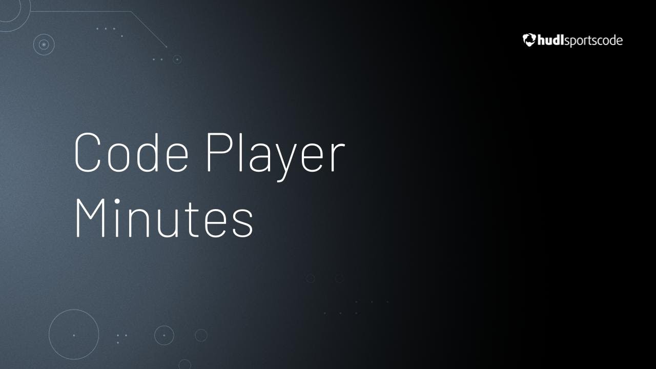 Code Player Minutes • Hudl Sportscode