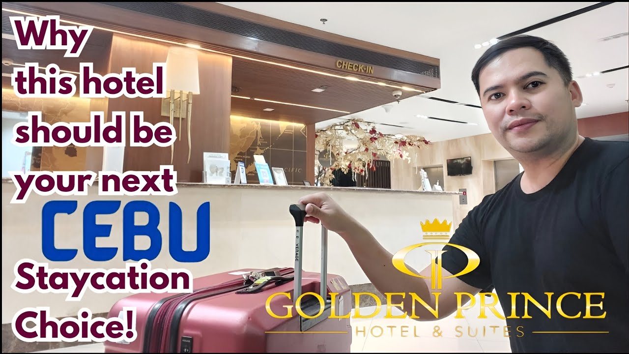 Golden Prince Hotel & Suites | Ultimate Staycation Hotel Review Guide | Cebu City