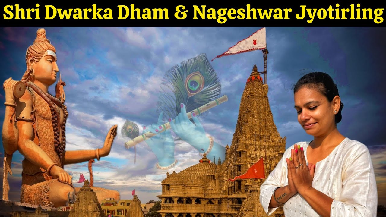 Dwarka Dham Yatra | Dwarkadhish Temple, Bet Dwarka, Nageshwar Jyotirling, Shivrajpur Beach & More!