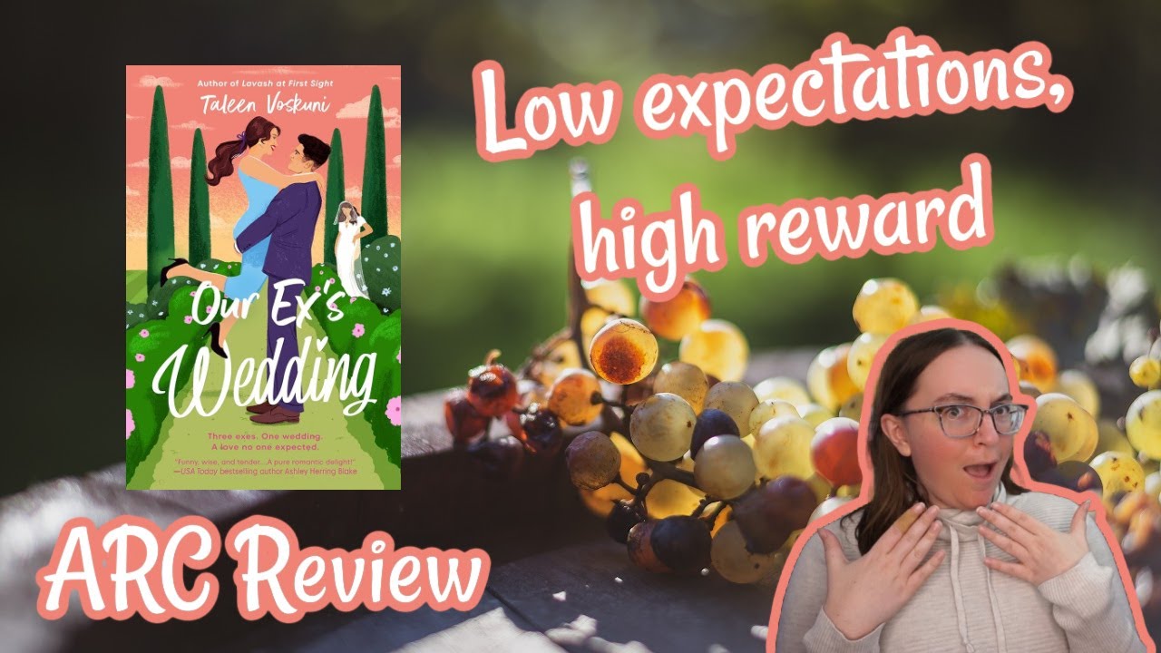 Low expectations, high reward | Our Ex's Wedding ARC Review