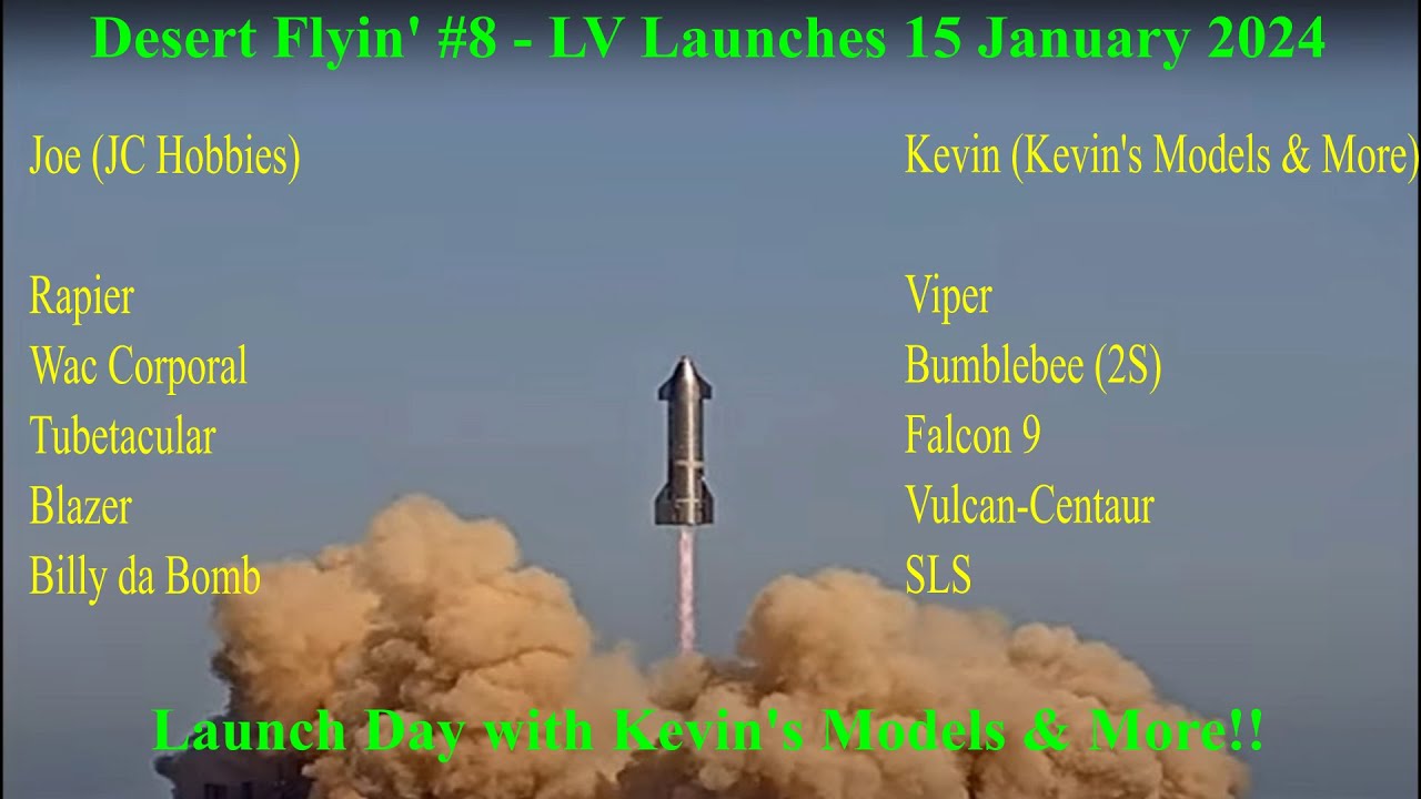 Desert Flyin' #8 - 15 January 2024 LV Launches