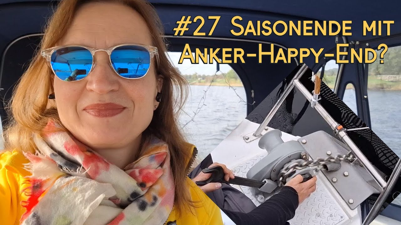 Beni on Board#27 Meine Polaris Manta und ich : Saisonende mit Anker-Happy-End?