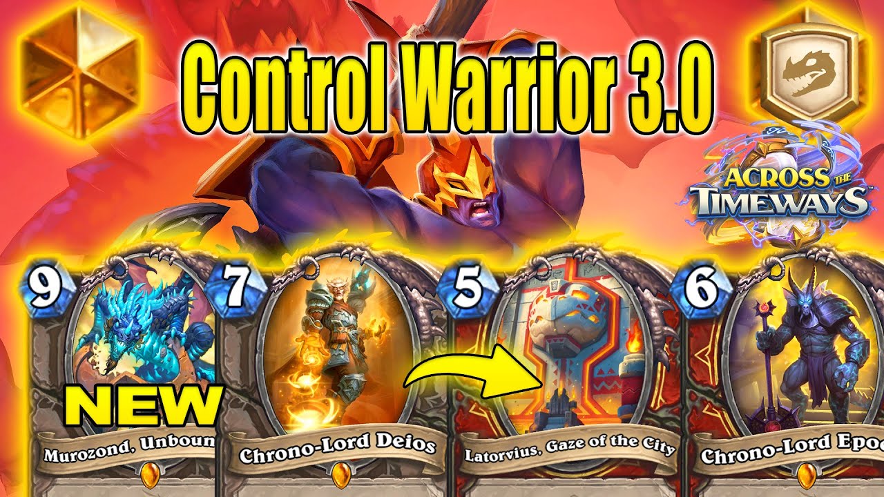 Best Control Warrior 3.0 Deck To CRAFT Right Now At New Expansion Across the Timeways | Hearthstone
