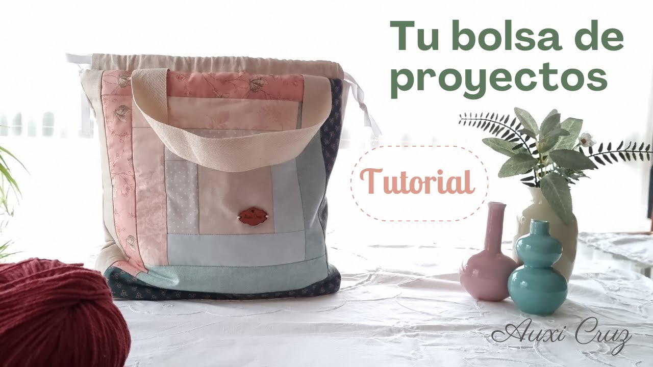 📐Cómo hacer una BOLSA de PROYECTOS  o LABORES con un bloque de PATCHWORK 🎁Nivel PRINCIPIANTE🎁
