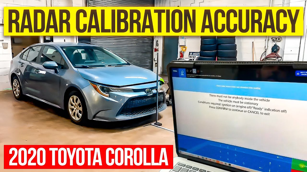 Radar Calibration Accuracy: 2020 Toyota Corolla | Tire Pressure, Target Height & 7 Step Setup