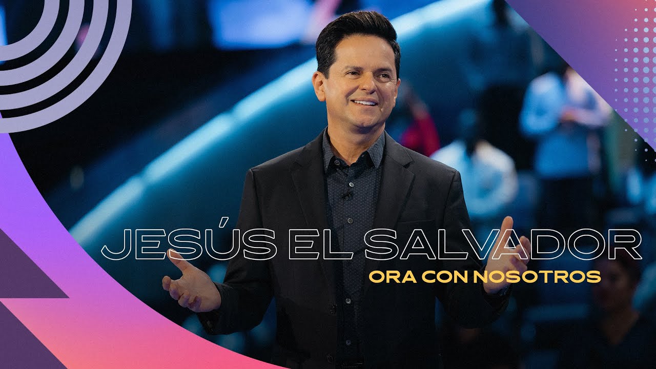 Jesus el Salvador | Únete a una oración con el pastor Danilo en Iglesia Lakewood