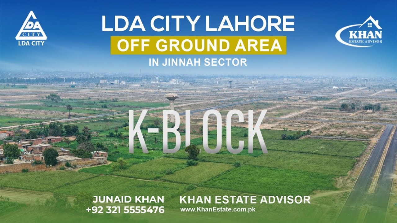 LDA City Lahore | Off Ground Area In Jinnah Sector Complete Details Video | Drone Video H,L,K Blocks