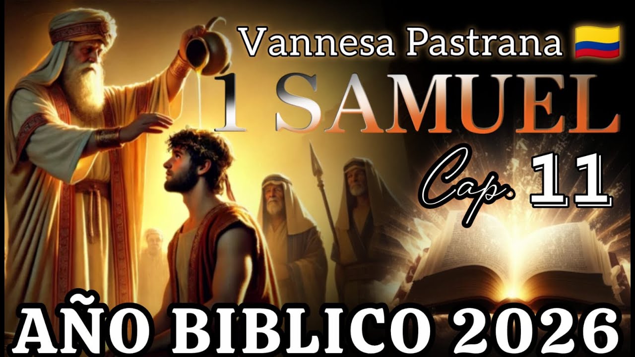 Año Bíblico 2026 - 1 Samuel 11 - Febrero 2 - La Primer Batalla Del Rey Saul.