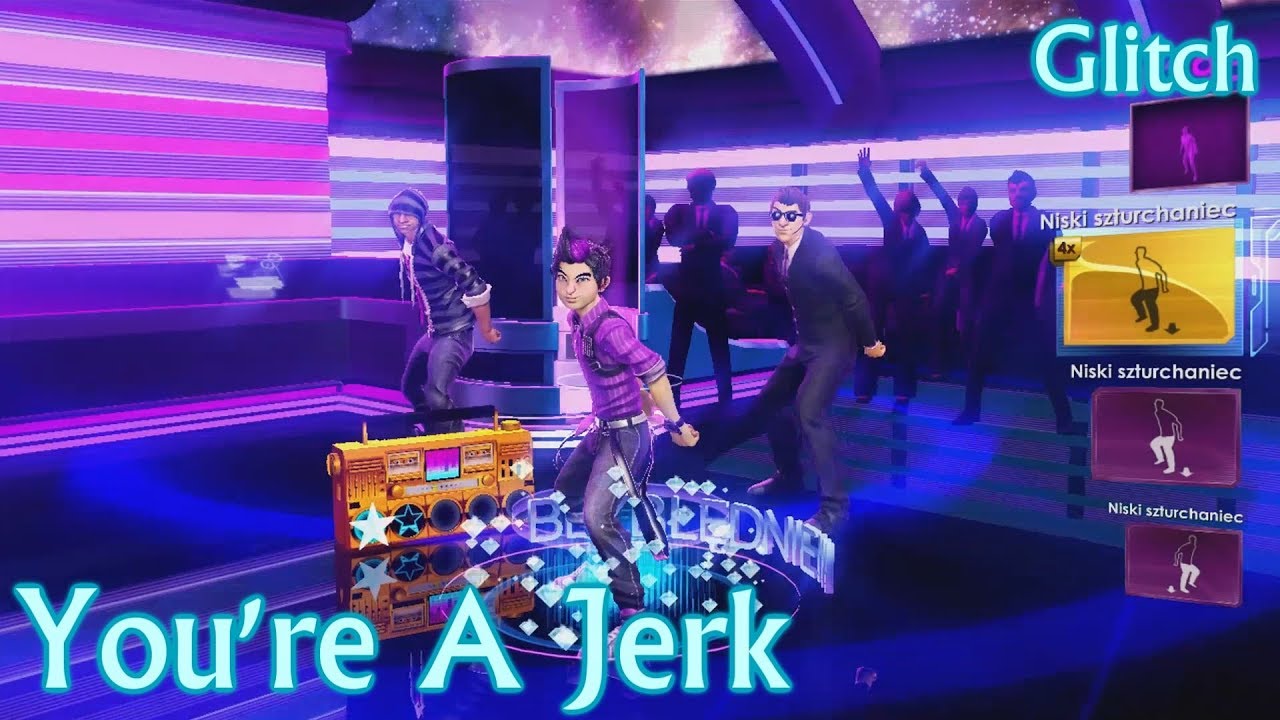 Dance Central 3 | You're A Jerk