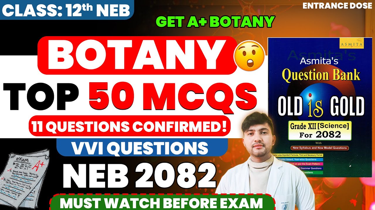Top 50 Botany MCQ | Most Expected 🤩MCQ Class 12 Biology Neb Board Exam | Fix Questions For Board😲
