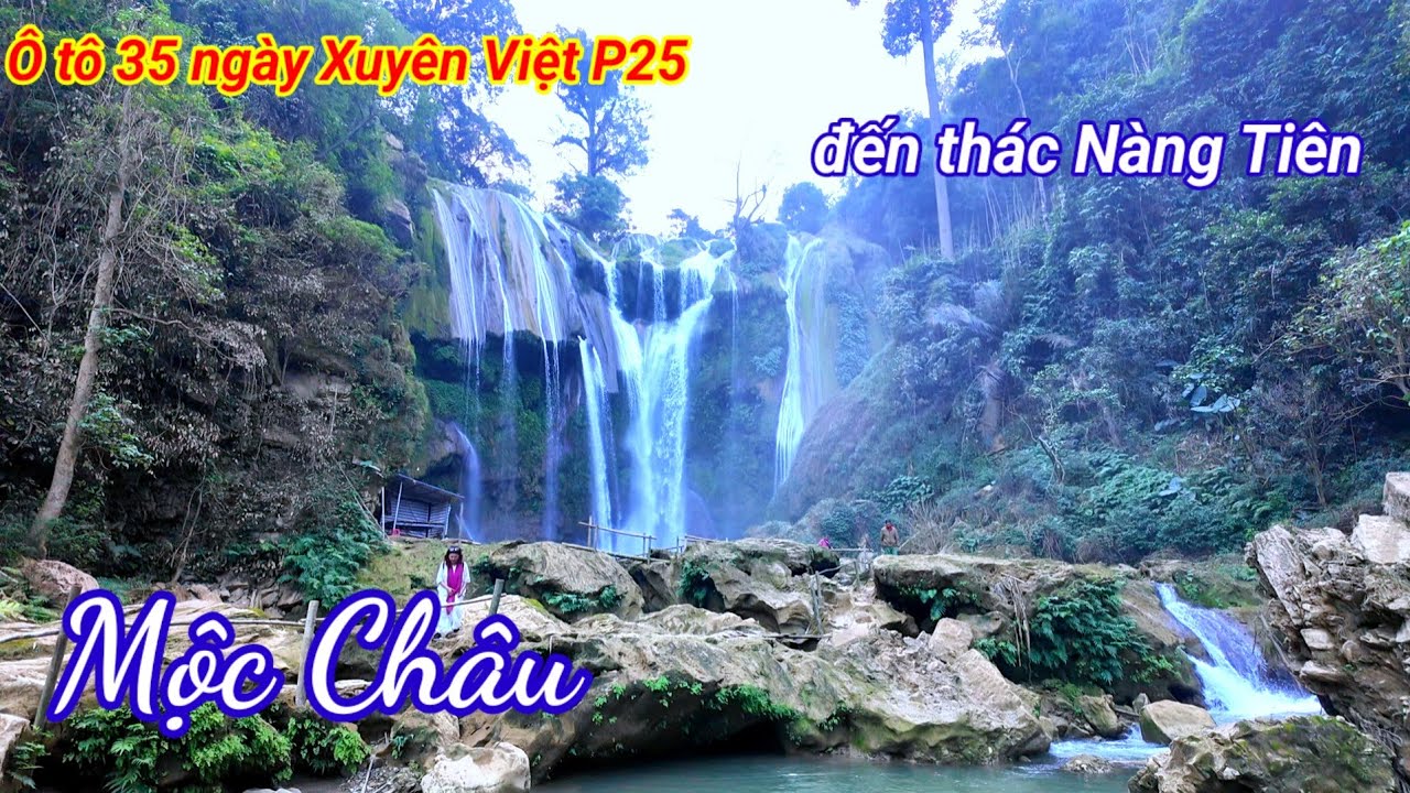 Ô tô 35 ngày xuyên Việt P25. đi thác Nàng Tiên Mộc Châu. xin đồ dọc đường 