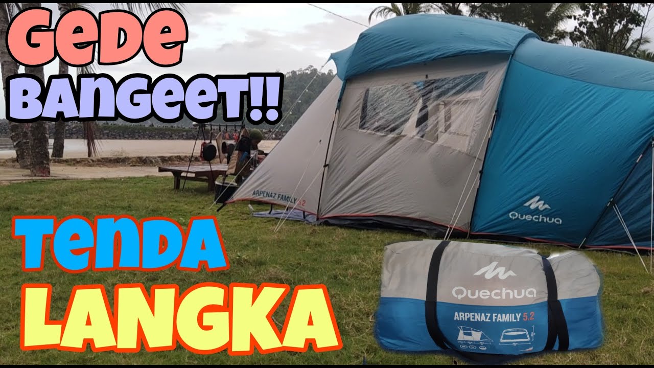 REVIEW TENDA ARPENAZ FAMILY 5.2 | QUECHUA | REVIEW | BIG TENT | TENDA KELUARGA | TENDA BESAR