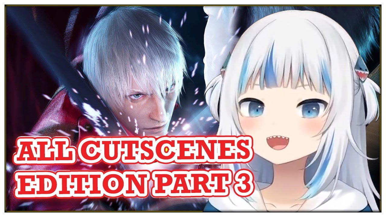 Gawr Gura plays DMC3 : All Cutscenes Edition, Part 3