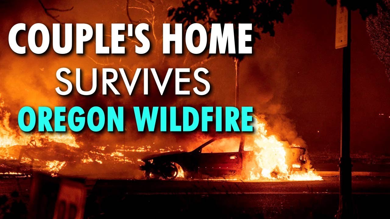 'It was like God's hand protected it': Oregon couple's home survives wildfire