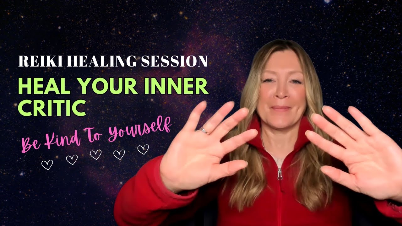 Reiki for Quieting the Inner Critic | Be Kind to Yourself | Energy Healing