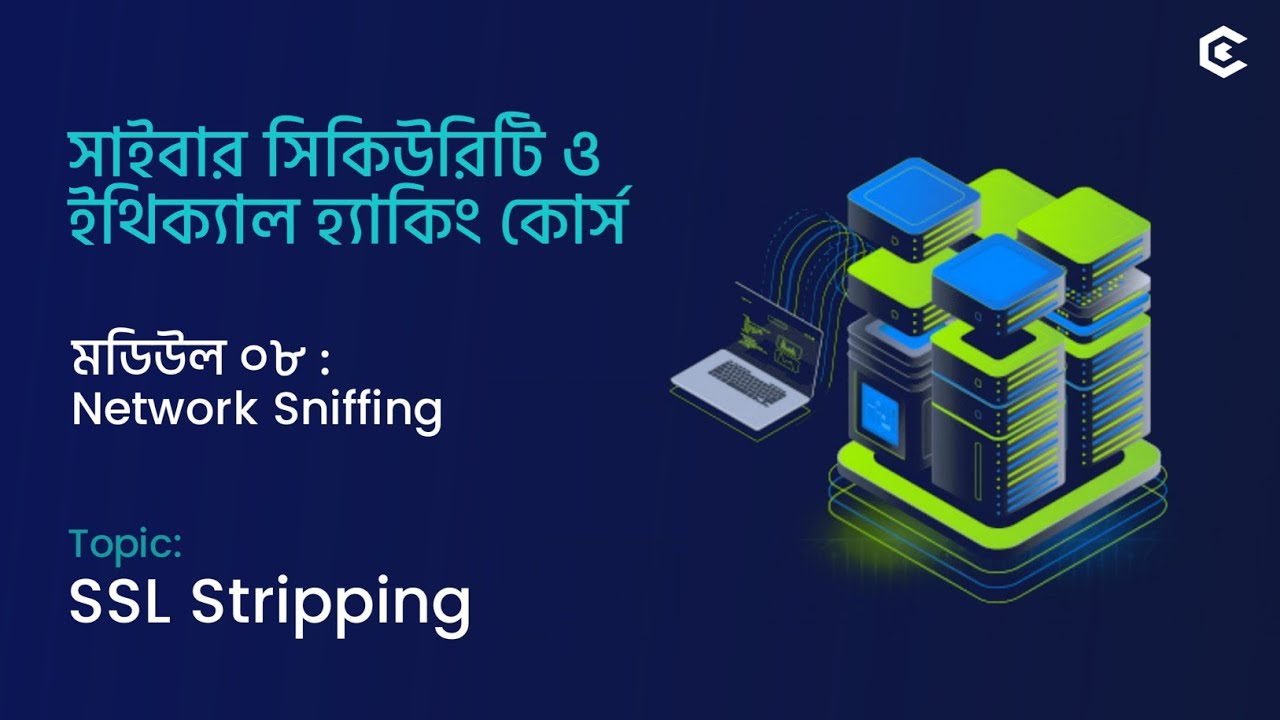 SSL Stripping | Ethical Hacking Course in Bangla | Module 08 : Network Sniffing | Day - 79