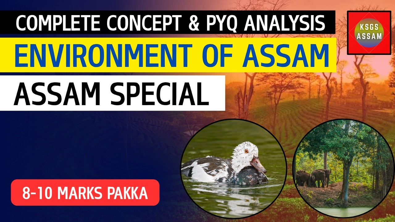 ✅ Prelims Booster | Environment of Assam | Concept and PYQ Analysis |