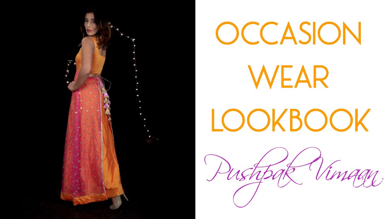 Occasion Wear LookBook  | Pushpak Vimaan