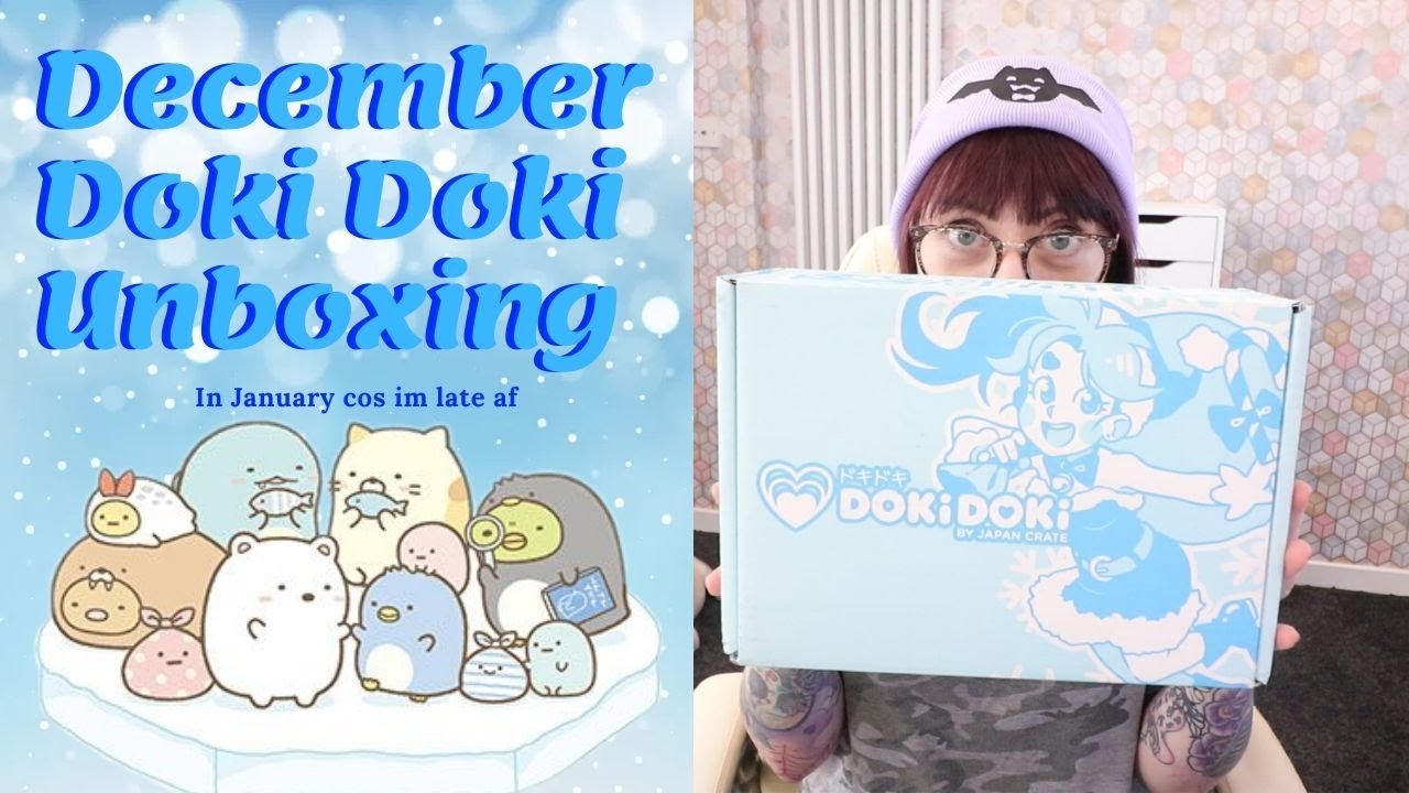 LATE December Doki Doki unboxing - I'm behind on the cute stuff