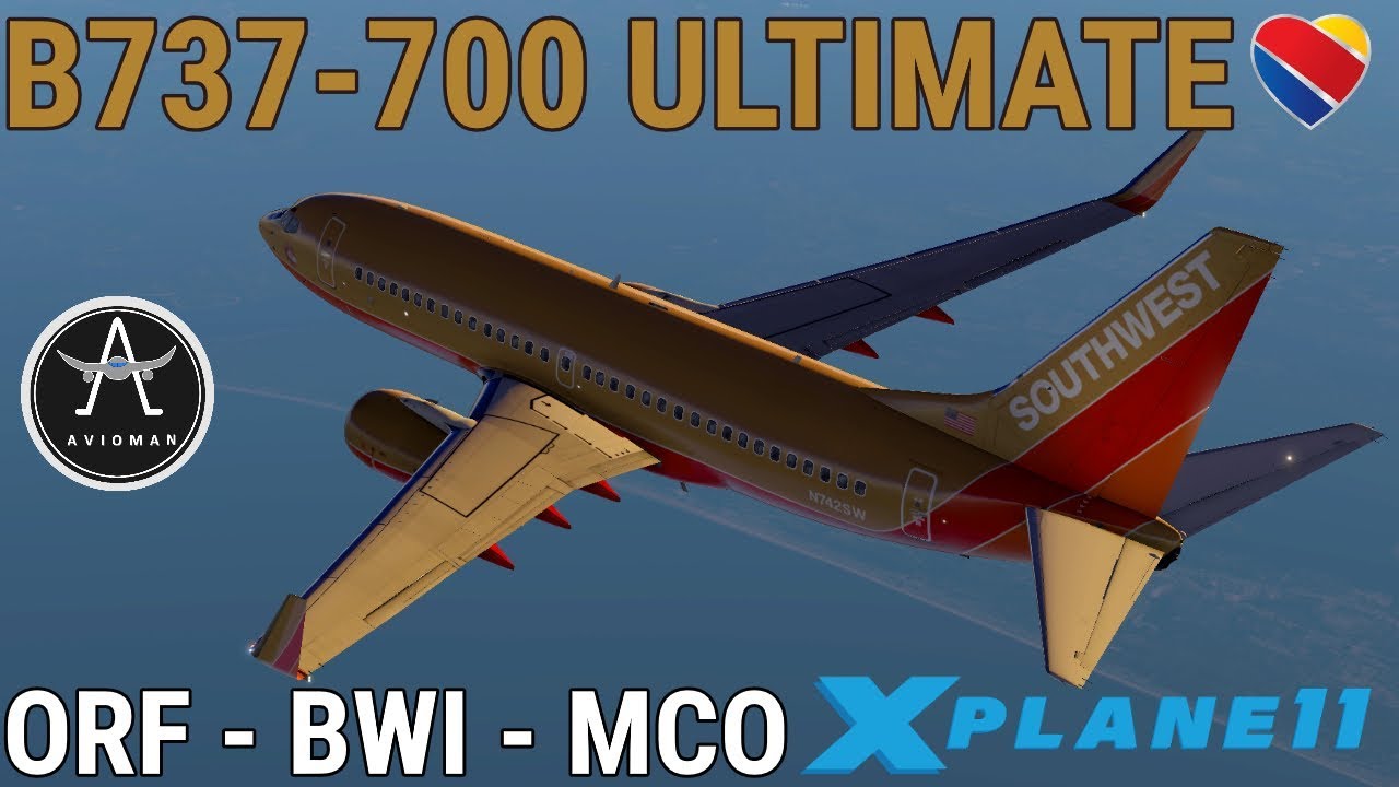 B737-700 ULTIMATE || NORFOLK - BALTIMORE - ORLANDO ||XPLANE 11|| VerticalSimulations Scenery +ASXP