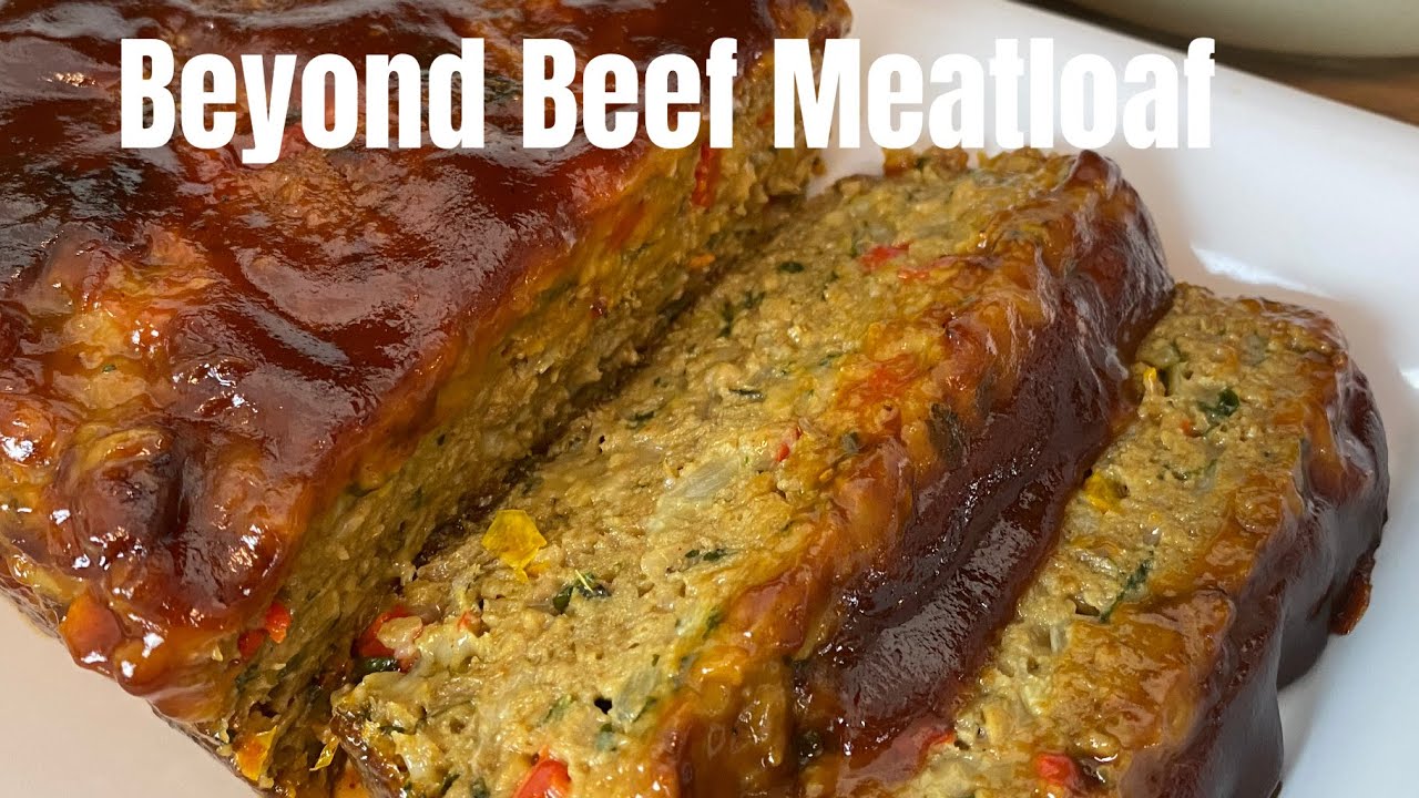 Beyond Beef Meatloaf | Food & Tunes