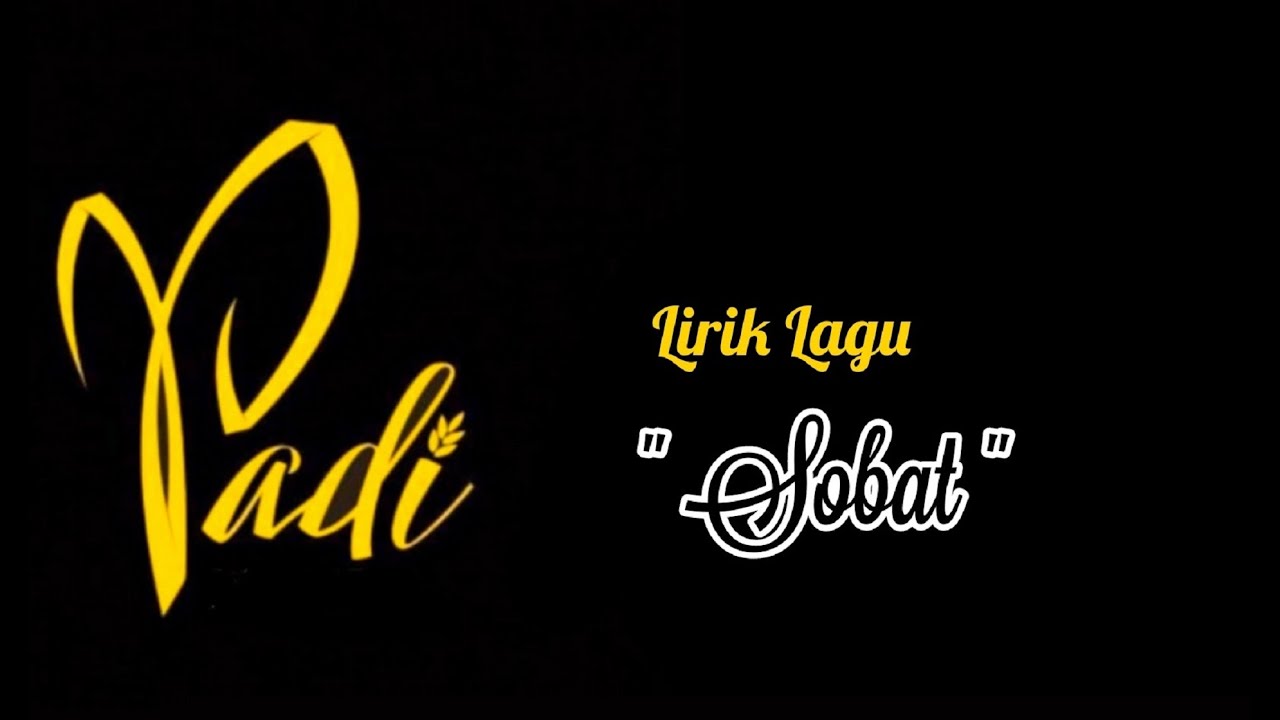 Padi - Sobat - Lirik