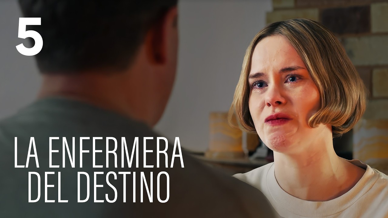 LA ENFERMERA DEL DESTINO | Parte 5 | Serie romántica en Español