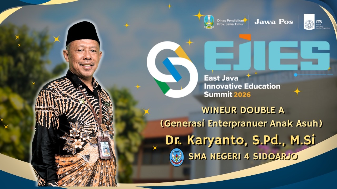 EJIES 2026 || Karyanto - WINEUR DOUBLE A (Wujudkan Generasi Enterpranuuer Anak Asuh) SMAN 4 Sidoarjo