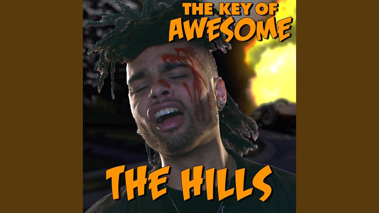 The Hills - Parody of The Weeknd's 