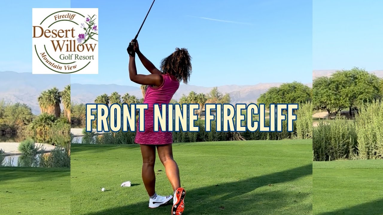 Playing the Front Nine at Desert Willow